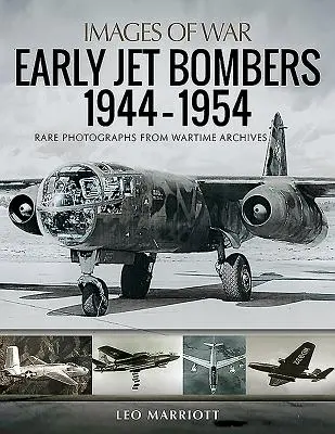 Los primeros bombarderos a reacción, 1944-1954 - Early Jet Bombers, 1944-1954