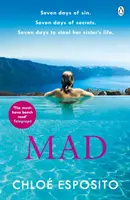 Mad - El primer libro de una serie adictiva, impactante y divertidísima - Mad - The first book in an addictive, shocking and hilariously funny series