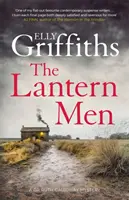 Los hombres linterna - Los misterios de la Dra. Ruth Galloway 12 - Lantern Men - Dr Ruth Galloway Mysteries 12