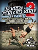 Condicionamiento del convicto 2 - Convict Conditioning 2