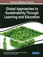 Enfoques globales de la sostenibilidad a través del aprendizaje y la educación - Global Approaches to Sustainability Through Learning and Education