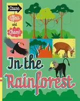 Causa, efecto y caos!: En la selva tropical - Cause, Effect and Chaos!: In the Rainforest