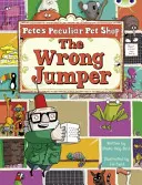 Bug Club Ficción Guiada Segundo Año Morado A Pete's Peculiar Pet Shop: El saltador equivocado - Bug Club Guided Fiction Year Two Purple A Pete's Peculiar Pet Shop: The Wrong Jumper