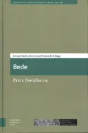 Bede: Parte 1, Fascículos 1-4 - Bede: Part 1, Fascicles 1-4