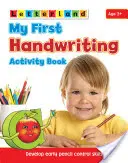 Mi primer libro de actividades de caligrafía - Desarrolla las primeras habilidades de control del lápiz - My First Handwriting Activity Book - Develop Early Pencil Control Skills