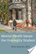 La salud mental y el estudiante universitario - Mental Health Issues and the University Student