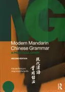 Gramática moderna del chino mandarín: Guía práctica - Modern Mandarin Chinese Grammar: A Practical Guide