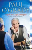 Abre la jaula, Murphy - Historias desternillantes del ascenso de Lily Savage - Open the Cage, Murphy! - Hilarious tales of the rise of Lily Savage