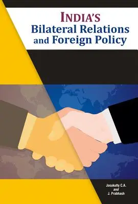 Relaciones bilaterales y política exterior de India - India's Bilateral Relations and Foreign Policy