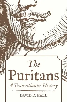 Los puritanos: Una historia transatlántica - The Puritans: A Transatlantic History