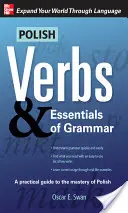 Verbos polacos y fundamentos de gramática, segunda edición - Polish Verbs & Essentials of Grammar, Second Edition
