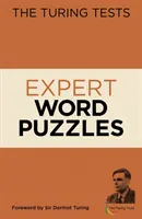 Pruebas Turing - Prólogo de Sir Dermot Turing - Turing Tests Expert Word Puzzles - Foreword by Sir Dermot Turing