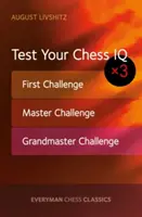 Test Your Chess IQ: Primer Desafío, Desafío de Maestro, Desafío de Gran Maestro - Test Your Chess IQ: First Challenge, Master Challenge, Grandmaster Challenge