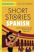 Cuentos en español para principiantes - Short Stories in Spanish for Intermediate Learners