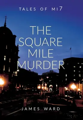 El asesinato de Square Mile - The Square Mile Murder