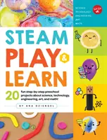 Steam Juega y Aprende: ¡20 divertidos proyectos preescolares paso a paso sobre ciencia, tecnología, ingeniería, arte y matemáticas! - Steam Play & Learn: 20 Fun Step-By-Step Preschool Projects about Science, Technology, Engineering, Art, and Math!