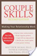 Habilidades de pareja: Cómo hacer que su relación funcione - Couple Skills: Making Your Relationship Work