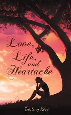 AMOR, VIDA Y ANGUSTIA - LOVE LIFE & HEARTACHE