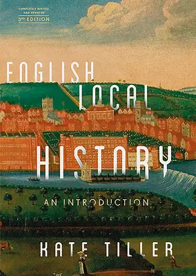 Historia local inglesa: Una introducción - English Local History: An Introduction