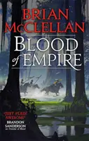 Blood of Empire - Libro tercero de Dioses de sangre y pólvora - Blood of Empire - Book Three of Gods of Blood and Powder