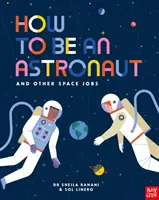 Cómo ser astronauta y otros trabajos espaciales - How to be an Astronaut and Other Space Jobs