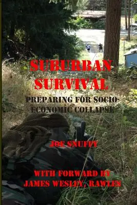 Supervivencia suburbana: preparación para el colapso socioeconómico - Suburban Survival: Preparing for Socio-Economic Collapse