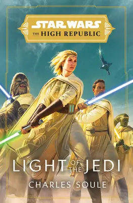 Star Wars: La Luz de los Jedi (La Alta República) - Star Wars: Light of the Jedi (the High Republic)