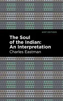 El alma de un indio:: An Interpetation - The Soul of an Indian:: An Interpetation