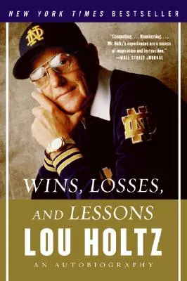 Ganar, perder y aprender: Una autobiografía - Wins, Losses, and Lessons: An Autobiography