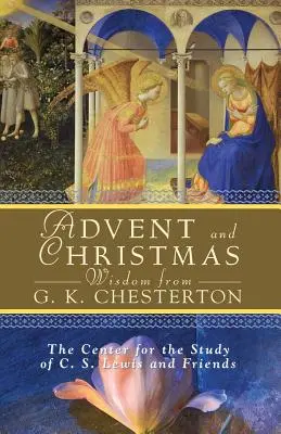 Sabiduría de Adviento y Navidad de G. K. Chesterton - Advent and Christmas Wisdom from G. K. Chesterton