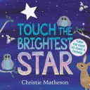 Toca la estrella más brillante Libro de cartón - Touch the Brightest Star Board Book