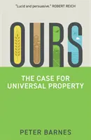 La nuestra: El caso de la propiedad universal - Ours: The Case for Universal Property