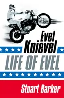 La vida de Evel - Evel Knievel - Life of Evel - Evel Knievel