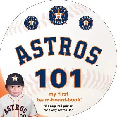 Astros de Houston 101 - Houston Astros 101