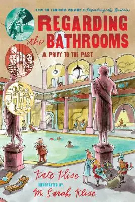 A propósito de los baños Un privilegio del pasado - Regarding the Bathrooms: A Privy to the Past