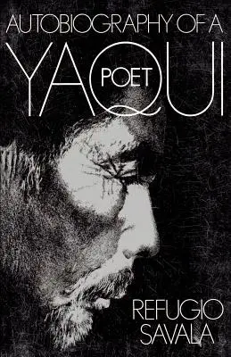 Autobiografía de un poeta yaqui - The Autobiography of a Yaqui Poet