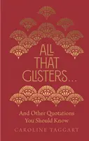 Todo lo que brilla..: Y otras citas que deberías conocer - All That Glisters . . .: And Other Quotations You Should Know