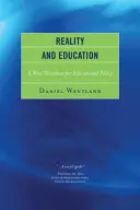 Realidad y educación: Una nueva dirección para la política educativa - Reality and Education: A New Direction for Educational Policy