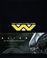 Alien - Informe Weyland Yutani - Alien - The Weyland Yutani Report