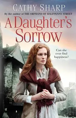 El dolor de una hija (East End Daughters, Libro 1) - A Daughter's Sorrow (East End Daughters, Book 1)