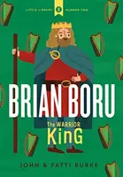 Brian Boru: El rey guerrero - Brian Boru: The Warrior King