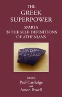 La superpotencia griega: Esparta en la autodefinición de los atenienses - The Greek Superpower: Sparta in the Self-Definitions of Athenians