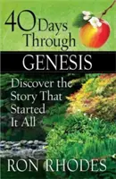 40 días por el Génesis: Descubra la historia que lo inició todo - 40 Days Through Genesis: Discover the Story That Started It All