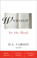 El culto según las reglas - Worship by the Book