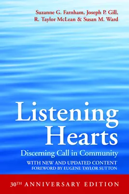 Corazones a la escucha Edición 30 Aniversario: Discernir la llamada en comunidad - Listening Hearts 30th Anniversary Edition: Discerning Call in Community