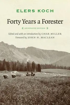 Cuarenta años de silvicultor (Segunda edición, ) - Forty Years a Forester (Second Edition, )