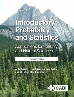 Introducción a la probabilidad y la estadística: Aplicaciones a la silvicultura y las ciencias naturales - Introductory Probability and Statistics: Applications for Forestry and Natural Sciences