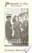 Filosofía en juego - Tres diálogos - Philosophy in Play - Three Dialogues