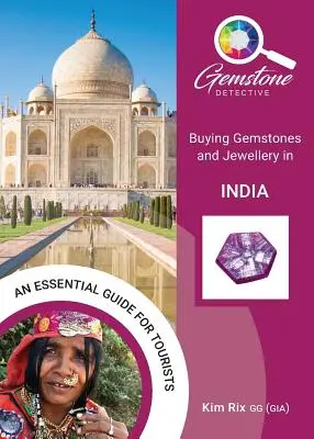 El detective de piedras preciosas: Compra de piedras preciosas y joyas en la India - The Gemstone Detective: Buying Gemstones and Jewellery in India