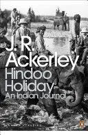 Hindoo Holiday - Un diario indio - Hindoo Holiday - An Indian Journal